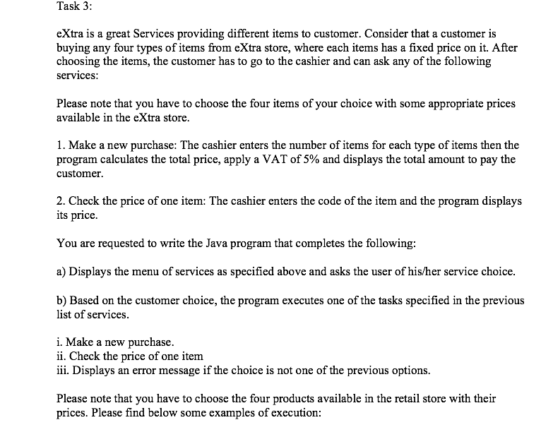 Solved Task 3: eXtra is a great Services providing different | Chegg.com