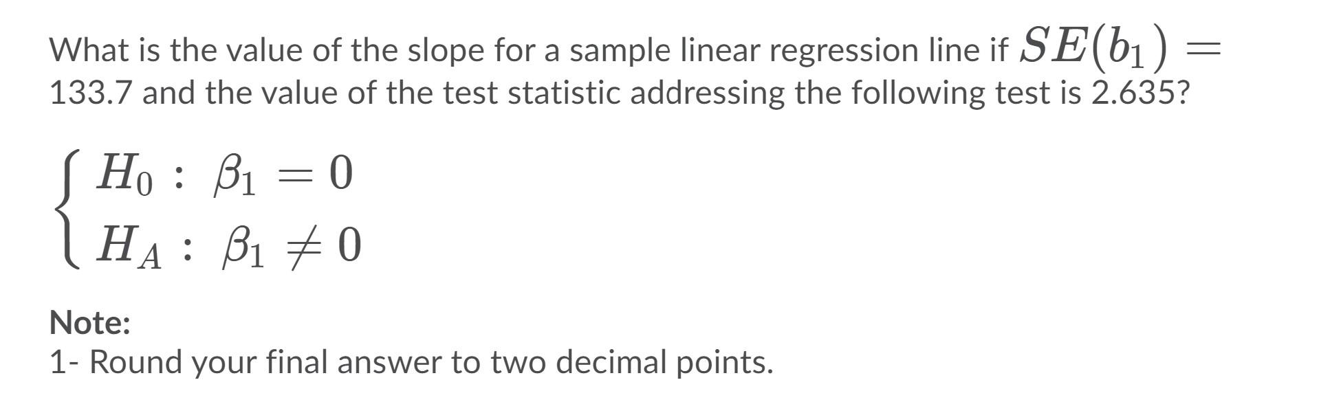 Solved What is the value of the slope for a sample linear | Chegg.com
