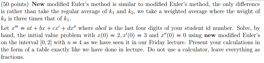 Solved (50 points) New modified Euler's method is similar to | Chegg.com