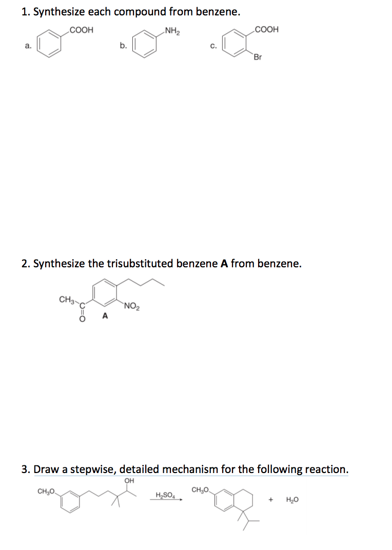 Solved Organic Chem help please! Benzene synthesis. My | Chegg.com