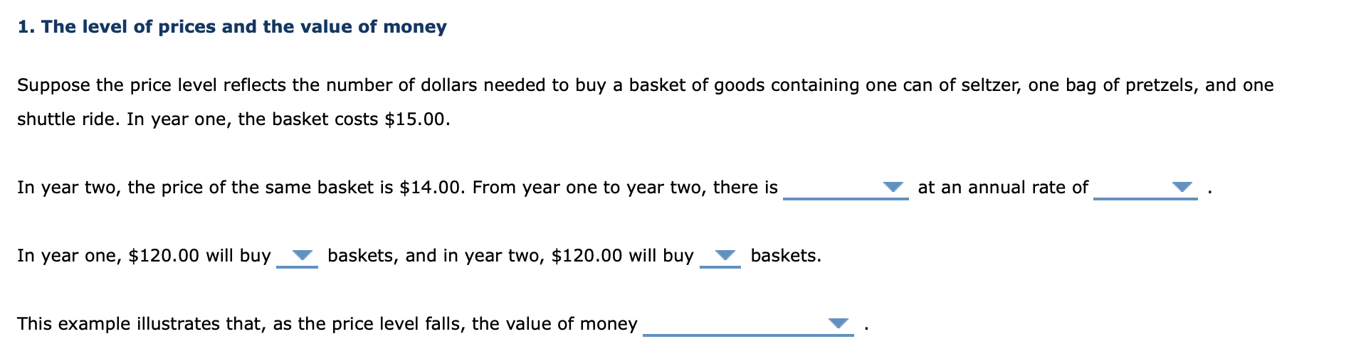 Solved 1. The level of prices and the value of money Suppose