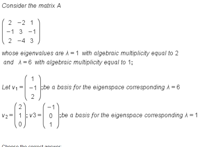 Consider The Matrix A 2 2 1 1 3 1 2 4 3 Whose Chegg Com