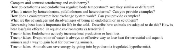 Solved Compare and contrast ectothermy and endothermy? How | Chegg.com