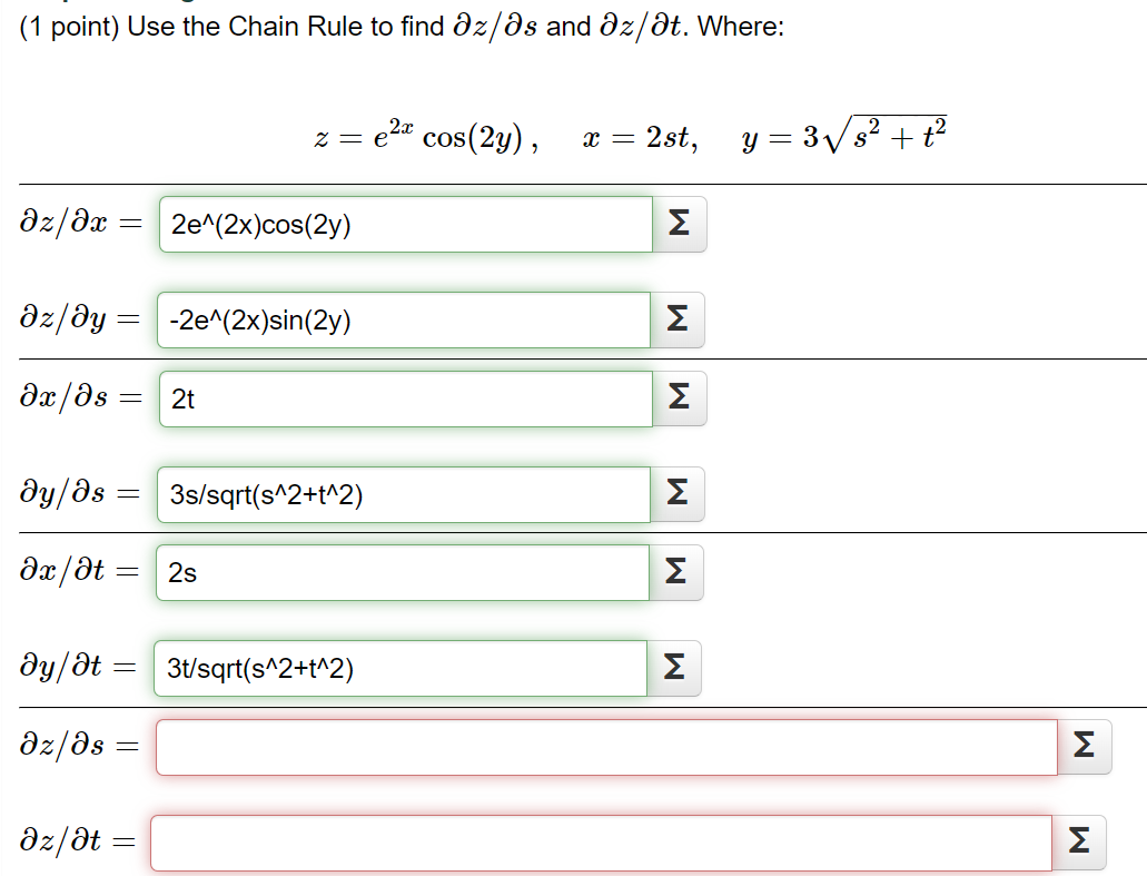 Solved 1 Point Use The Chain Rule To Find ∂z ∂s And ∂z ∂t