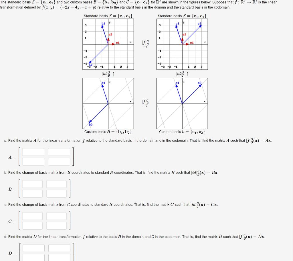 Solved The standard basis S = {ei, ez) and two custom bases