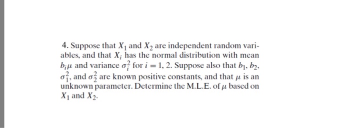 Solved 4. Suppose that X1 and X2 are independent random | Chegg.com