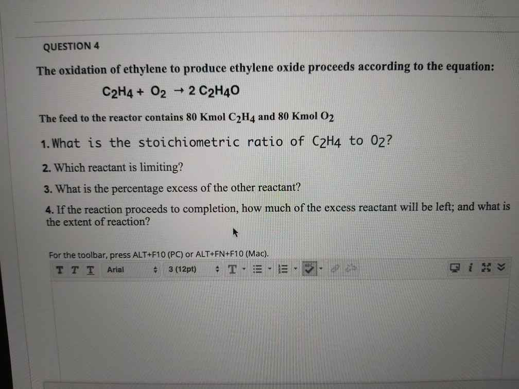 Solved QUESTION 4 The oxidation of ethylene to produce Chegg