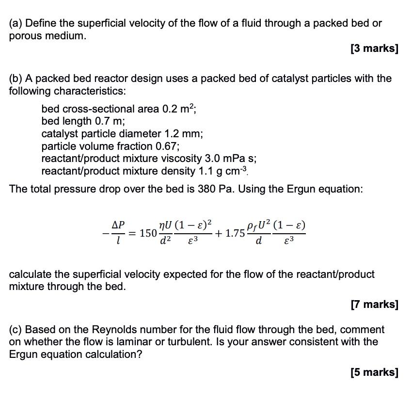 Solved (a) Define the superficial velocity of the flow of a