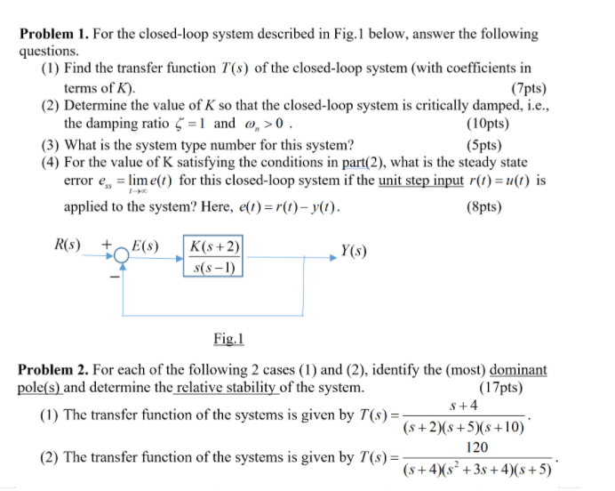Solved Problem 1. For the closed-loop system described in | Chegg.com