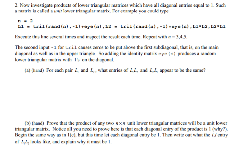 Solved 2. Now investigate products of lower triangular | Chegg.com