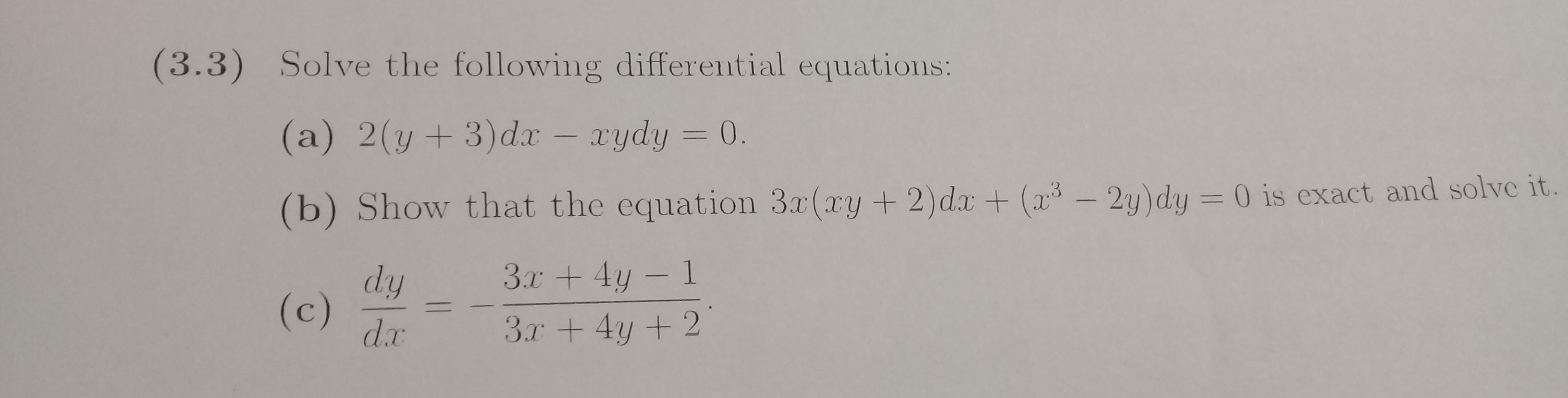 Solved (3.3) Solve the following differential equations: (a) | Chegg.com