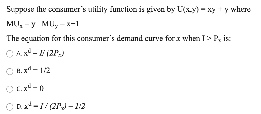 Solved Suppose the consumer's utility function is given by | Chegg.com