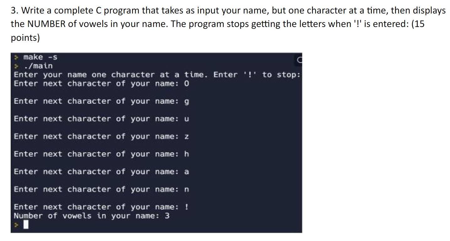 Solved Write A Complete C Program That Takes As Input Chegg Com