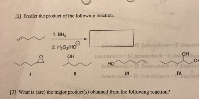 Predict The Products Of The Following Reaction Solved [2] Predict the product of the following reaction. 1. | Chegg.com