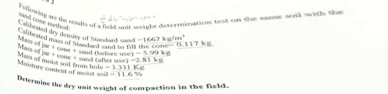 Solved Following sand cone method: are the results of a | Chegg.com
