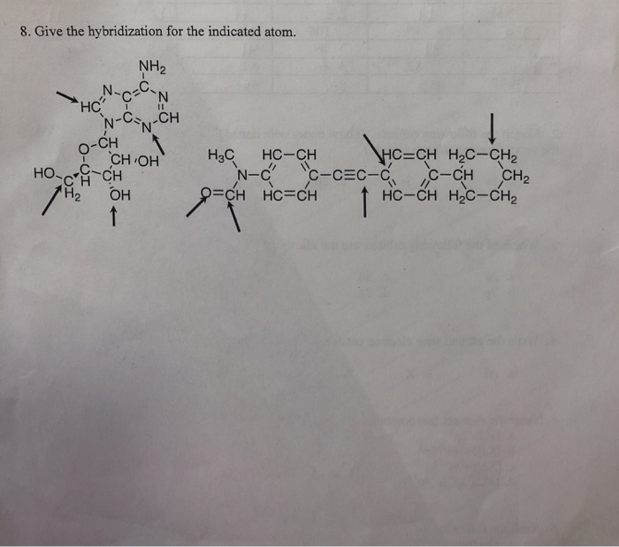 Solved 8. Give the hybridization for the indicated atom. NH2 | Chegg.com