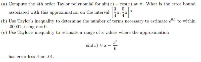 Solved 9 (a) Compute the 4th order Taylor polynomial for | Chegg.com