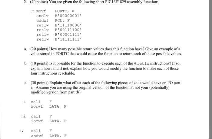 Solved You are given the following short PIC16F1829 assembly | Chegg.com