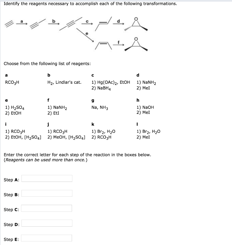 Solved Identify The Reagents Necessary To Accomplish Each Of