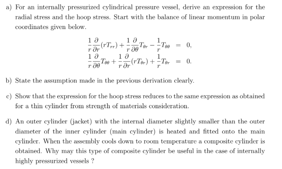Solved a) For an internally pressurized cylindrical pressure | Chegg.com