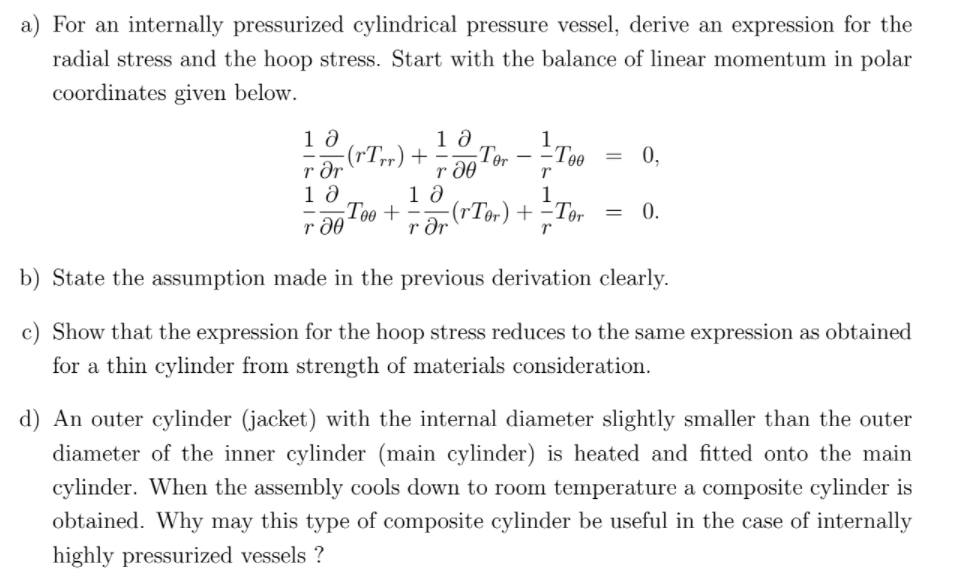 Solved A) For An Internally Pressurized Cylindrical Pressure | Chegg.com