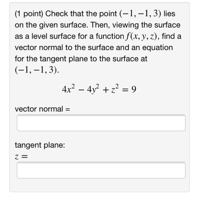 Solved (1 point) Check that the point (-1,-1,3) lies on the | Chegg.com
