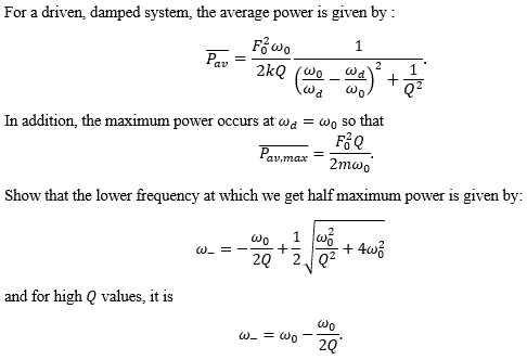 Solved For a driven, damped system, the average power is | Chegg.com