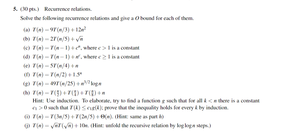 Solved 5. (30 pts.) Recurrence relations. Solve the | Chegg.com