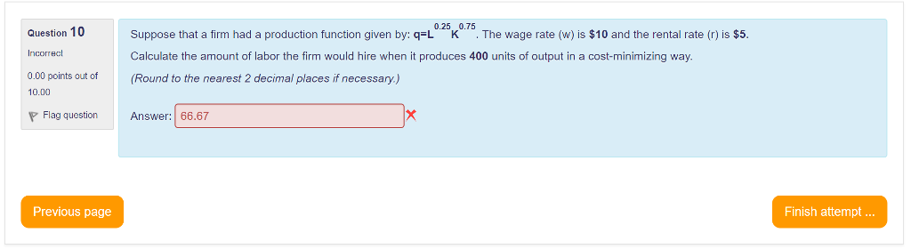 Solved 0.25 0.75 Question 10 Suppose that a firm had a | Chegg.com