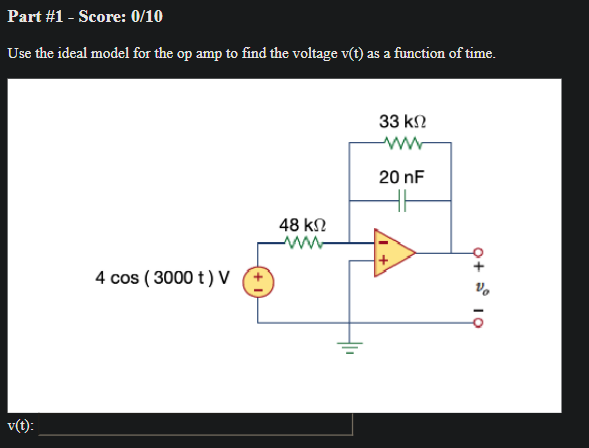 Solved Part #1 - Score: 0/10 Use the ideal model for the op | Chegg.com