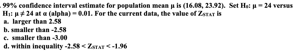 Solved 99% confidence interval estimate for population mean | Chegg.com