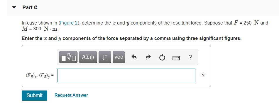 Solved F 300 N 1 3 M 2 m 2 m у Part C In case shown in | Chegg.com