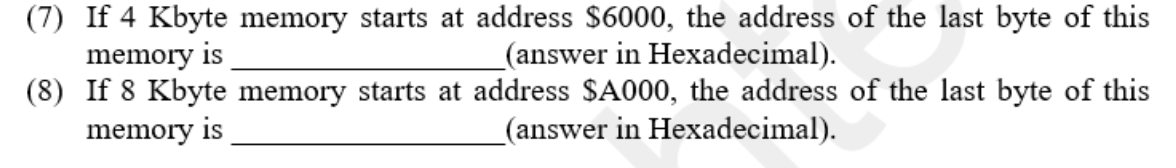 Solved (7) If 4 Kbyte memory starts at address $6000, the | Chegg.com