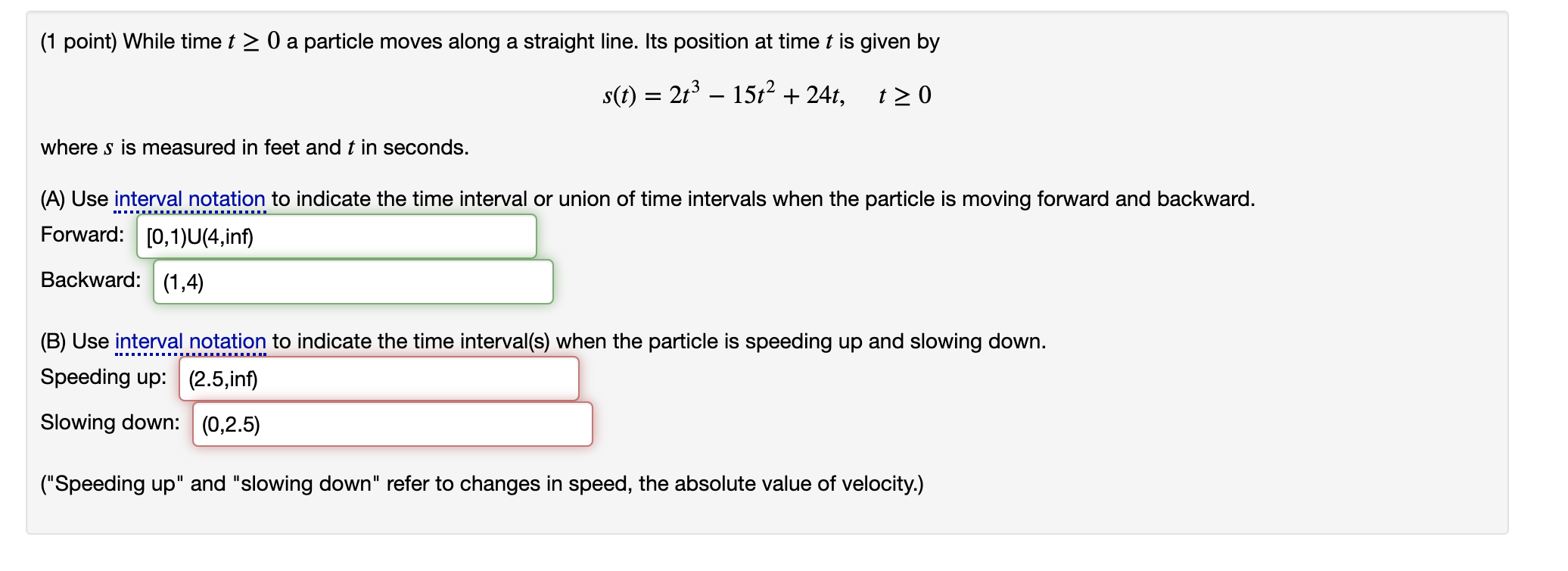 Solved While time t≥0 a particle moves along a straight