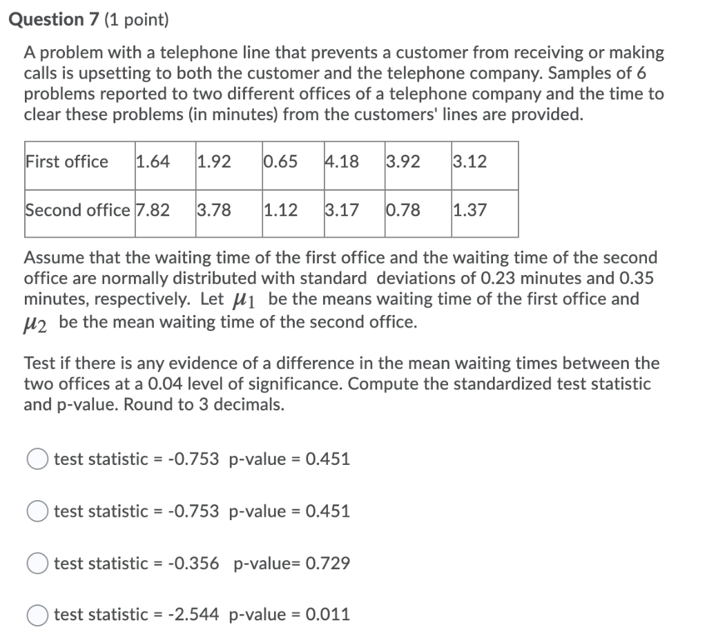 Solved Question 7 (1 point) A problem with a telephone line | Chegg.com