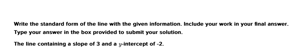 Solved Write the standard form of the line with the given | Chegg.com