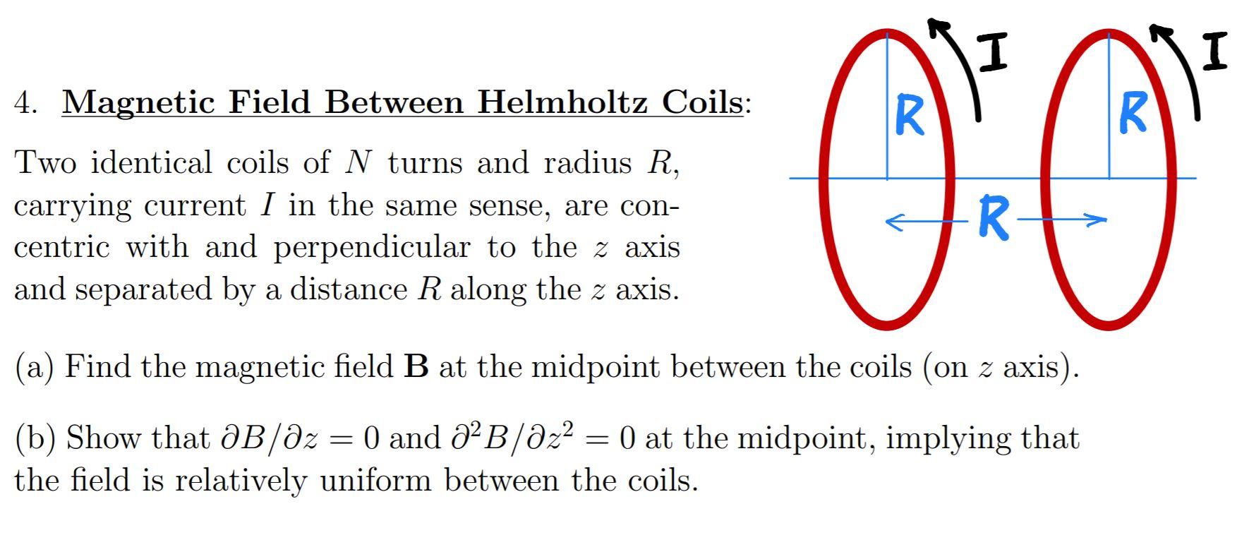 Solved I 4. Magnetic Field Between Helmholtz Coils: Two | Chegg.com