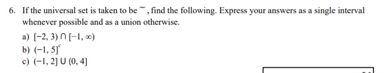 Solved 6. If the universal set is taken to be “, find the | Chegg.com