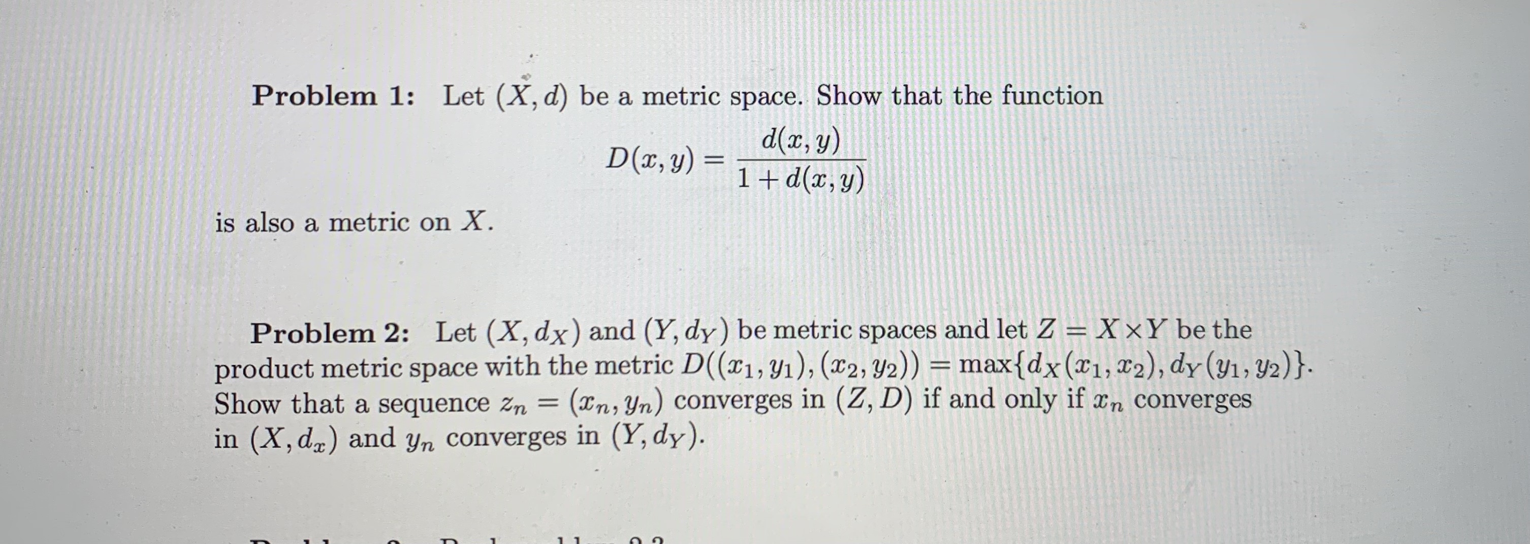 Solved Problem 1: Let (X,d) Be A Metric Space. Show That The | Chegg.com