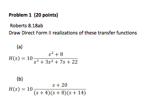 Solved Problem 1 (20 points) Roberts 8.18ab Draw Direct Form | Chegg.com