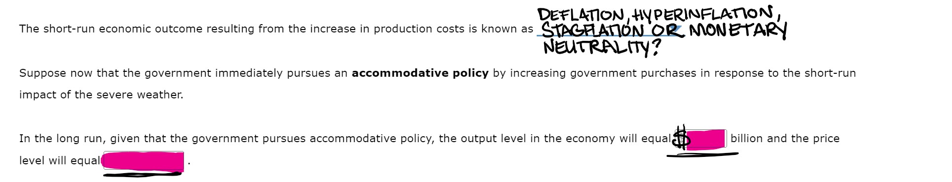 DEFLATON, HYPERINFLATION, The short-run economic outcome resulting from the increase in production costs is known as STAGFATI