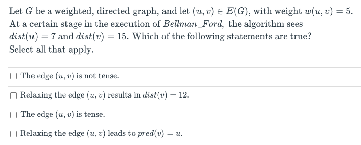 Solved Let G be a weighted, directed graph, and let (u, v) E | Chegg.com