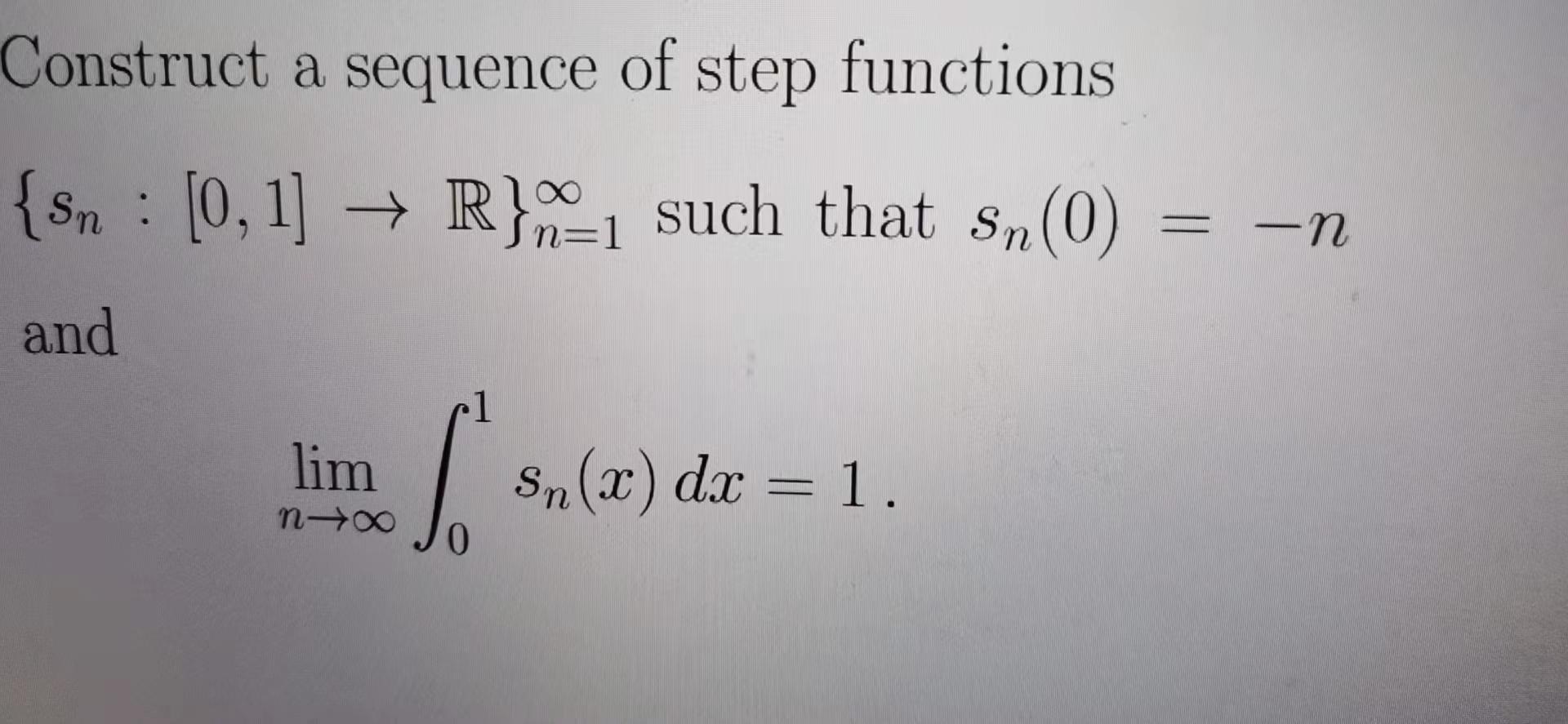 Solved Construct a sequence of step functions {sn : [0, 1] → | Chegg.com