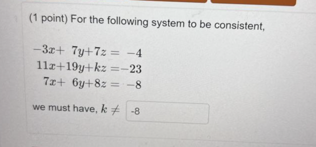 Solved (1 point) For the following system to be consistent, | Chegg.com