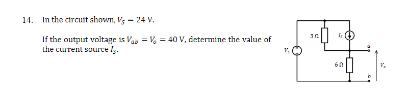 Solved 14. In the circuit shown, VS=24 V. If the output | Chegg.com