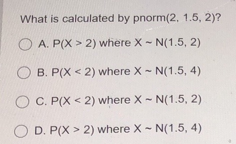 Solved What Is Calculated By Pnorm 2 1 5 2 A P X 2 Chegg Com