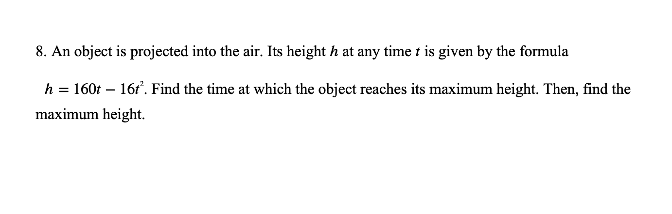 Solved 8. An object is projected into the air. Its height h | Chegg.com