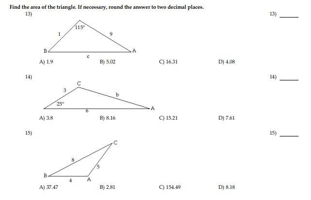 Solved Find The Area Of The Triangle If Necessary Round Chegg Com