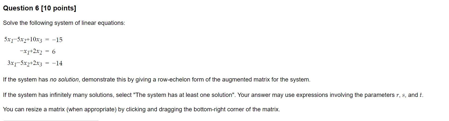 Solved Question 6 [10 points] Solve the following system of | Chegg.com