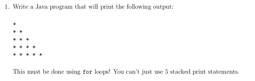 Solved 1. Write a Java program that will print the following | Chegg.com